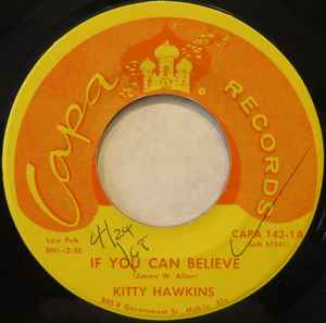 7inch Record KITTY HAWKINS - If You Can Believe CAPA143 Capa Records 1968 US Folk Used
7inch Record KITTY HAWKINS - If You Can Believe CAPA143 Capa Records 1968 US Folk Used