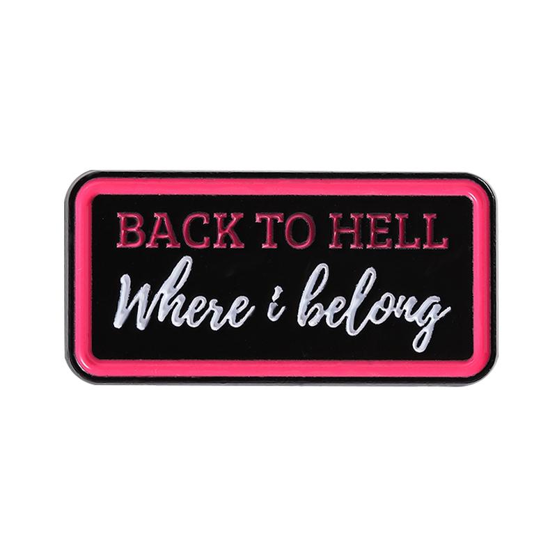 Back To Hell Where I Belong Enamel Pin Funny Quote Satan is Happy With My Progress Brooches Lapel Badge Jewelry Gift For Friends
Back To Hell Where I Belong Enamel Pin Funny Quote Satan is Happy With My Progress Brooches Lapel Badge Jewelry Gift For Friends