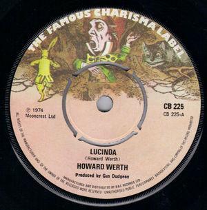 7inch Record HOWARD WERTH Lucinda CB225 Charisma 1974 UK Rock Used
7inch Record HOWARD WERTH Lucinda CB225 Charisma 1974 UK Rock Used