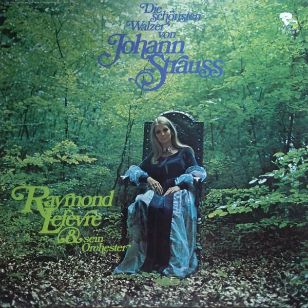 Грампластинка RAYMOND LEFVRE ET SON GRAND ORCHES Самые красивые вальсы Иоганна Штрауса RLP16051 Riviera 1972 Германия Классика Б/У
Грампластинка RAYMOND LEFVRE ET SON GRAND ORCHES Самые красивые вальсы Иоганна Штрауса RLP16051 Riviera 1972 Германия Классика Б/У