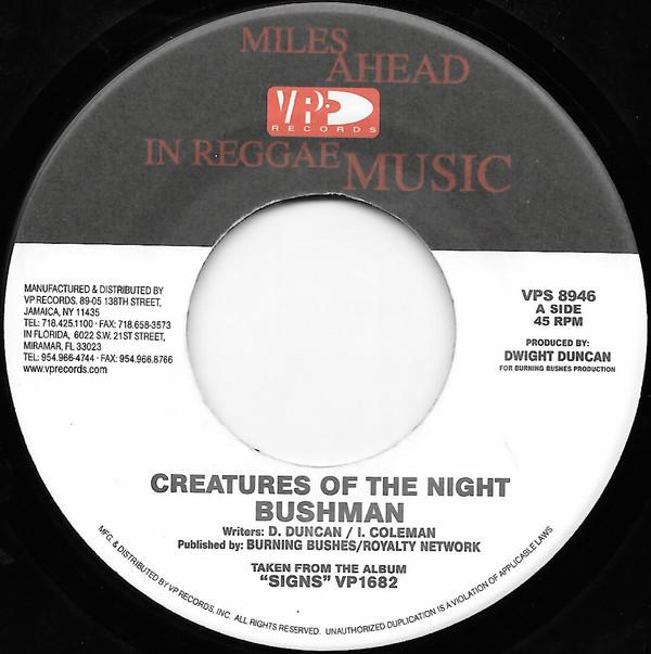 7inch Record BUSHMAN - Creatures Of The Night / Pleasing P VPS8946 VP Records 2004 US Reggae, Ska & Dub Used
7inch Record BUSHMAN - Creatures Of The Night / Pleasing P VPS8946 VP Records 2004 US Reggae, Ska & Dub Used