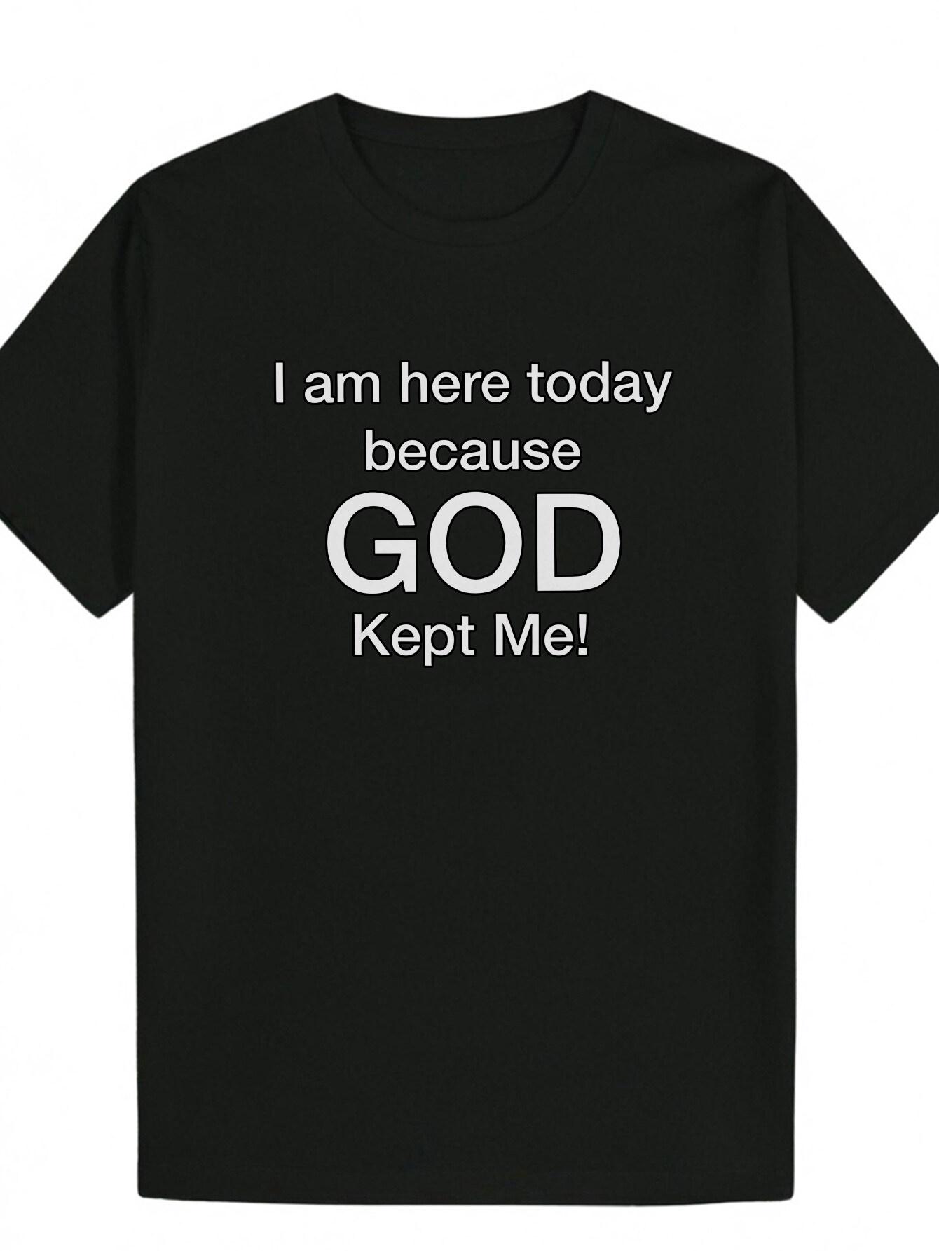 Casual Summer T-shirt - I Am Here Today Because God Kept Me! Print L
Casual Summer T-shirt - I Am Here Today Because God Kept Me! Print L
