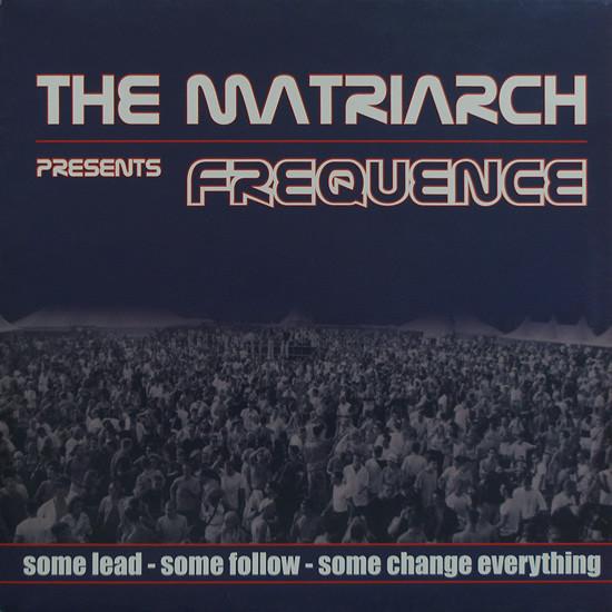 12inch Record MATRIARCH - Frequence RS108 REFLECTING SOUN 2002 Netherland Dance & Electronica Used
12inch Record MATRIARCH - Frequence RS108 REFLECTING SOUN 2002 Netherland Dance & Electronica Used