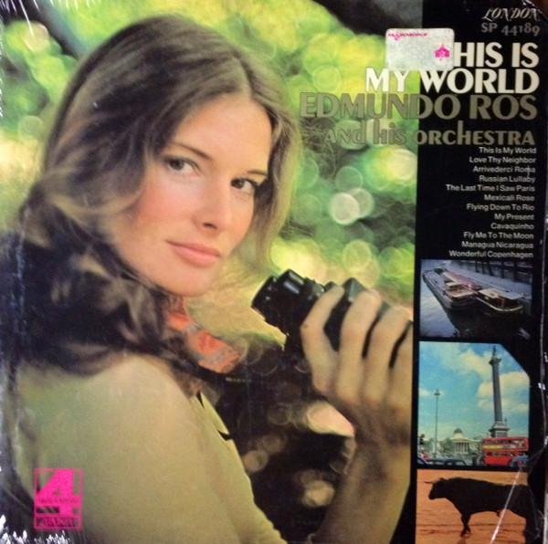 LP Record EDMUNDO ROS HIS ORCHESTRA This Is My World SP44189 London Records 1972 US Jazz Used
LP Record EDMUNDO ROS HIS ORCHESTRA This Is My World SP44189 London Records 1972 US Jazz Used