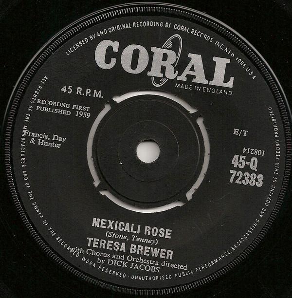 7inch Record TERESA BREWER DICK JACOBS HIS CHOR Mexicali Rose 45Q72383 Coral 1959 UK Pop Used
7inch Record TERESA BREWER DICK JACOBS HIS CHOR Mexicali Rose 45Q72383 Coral 1959 UK Pop Used