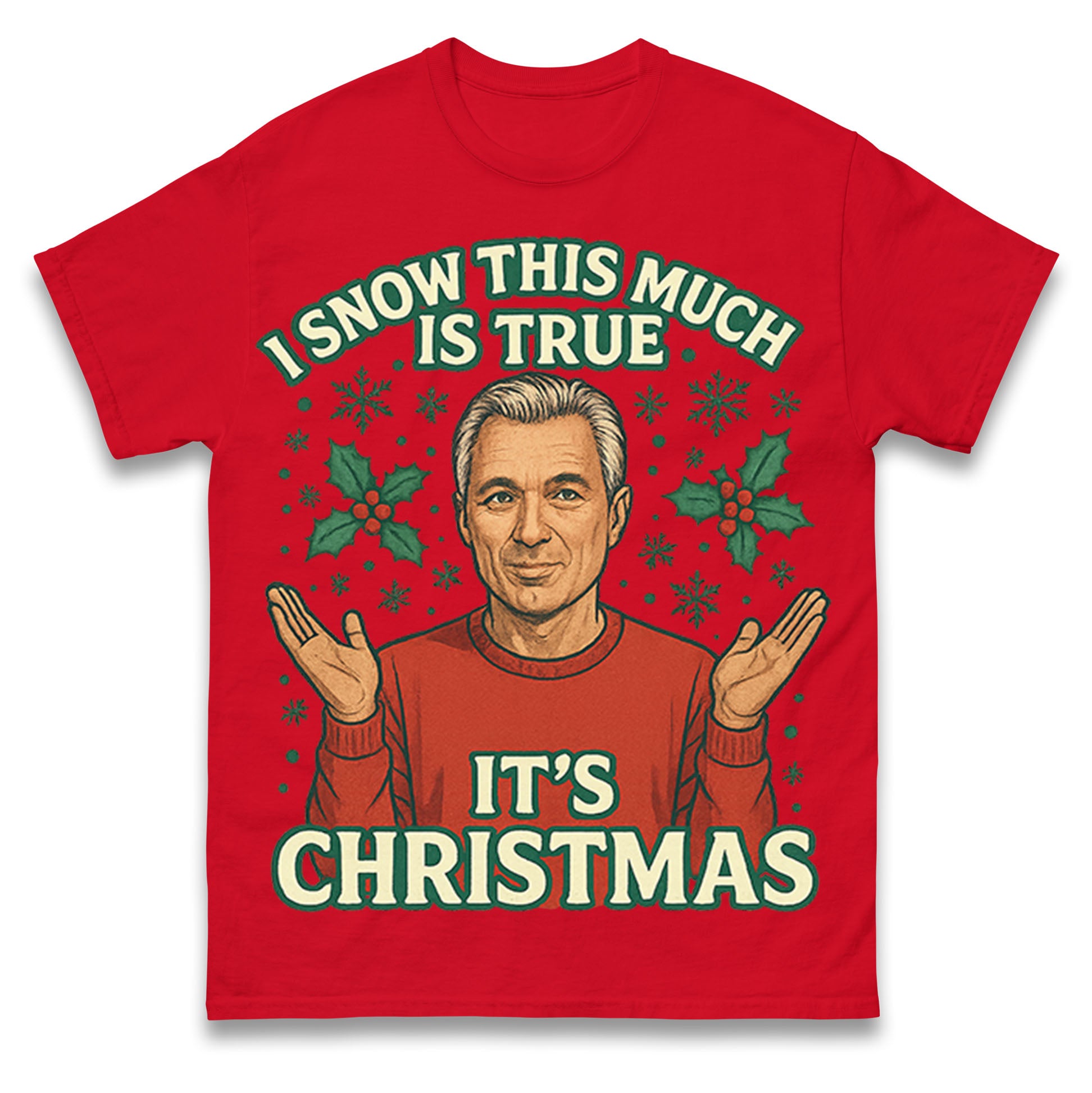 I Snow This is Much is True Martin Kemp Christmas T Shirt Tshirt Mens Womens Unisex Tops Tees S
I Snow This is Much is True Martin Kemp Christmas T Shirt Tshirt Mens Womens Unisex Tops Tees S