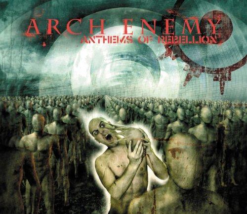 Anthems of Rebellion - Arch Enemy
Anthems of Rebellion - Arch Enemy