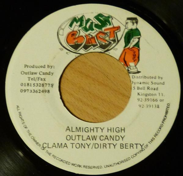 7inch Record OUTLAW CANDY & CLAMA TONY & DIRTY B - Almighty High NONE Must Bust Jamaica Reggae, Ska & Dub Used
7inch Record OUTLAW CANDY & CLAMA TONY & DIRTY B - Almighty High NONE Must Bust Jamaica Reggae, Ska & Dub Used
