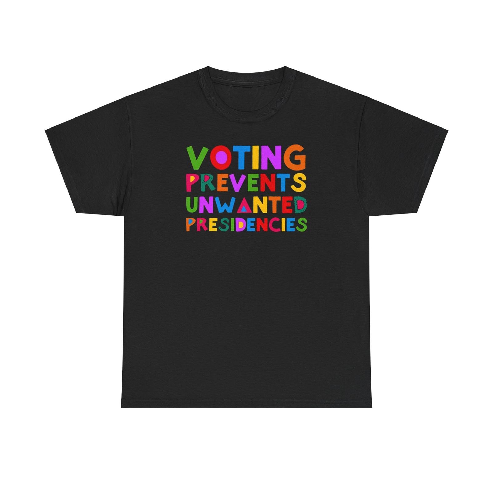 Voting Prevents Unwanted Presidencies Political Activism Voting Matters T-Shirt Mens Womens Tees Top XL
Voting Prevents Unwanted Presidencies Political Activism Voting Matters T-Shirt Mens Womens Tees Top XL