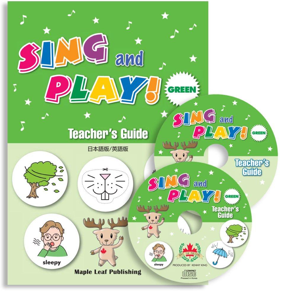 Sing and Play Teacher s Guide CD & DVD (Japanese & English Versions) Green Level 3 English Songs
Sing and Play Teacher s Guide CD & DVD (Japanese & English Versions) Green Level 3 English Songs