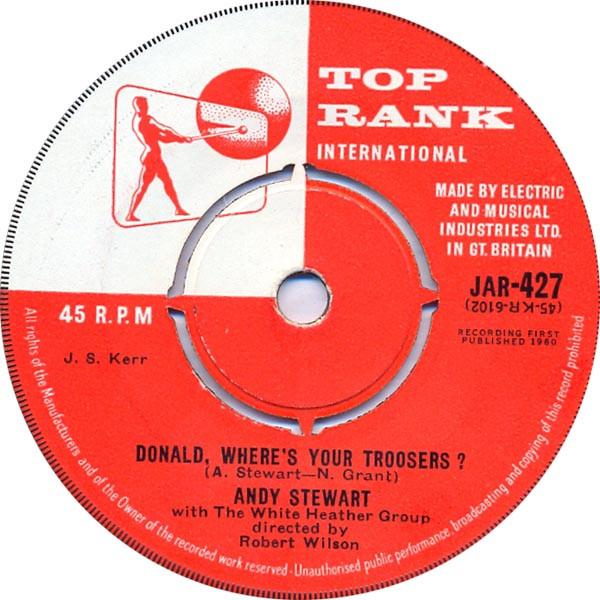 7inch Record ANDY STEWART THE WHITE HEATHER GRO Donald Wheres Your Troosers JAR427 Top Rank Intern 1960 UK CountryFolk Used
7inch Record ANDY STEWART THE WHITE HEATHER GRO Donald Wheres Your Troosers JAR427 Top Rank Intern 1960 UK CountryFolk Used
