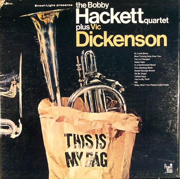 LP Record BOBBY HACKETT QUARTET PLUS VIC DICK This Is My Bag PR5034SD PROJECT 3 TOTA 1969 US Jazz Used
LP Record BOBBY HACKETT QUARTET PLUS VIC DICK This Is My Bag PR5034SD PROJECT 3 TOTA 1969 US Jazz Used