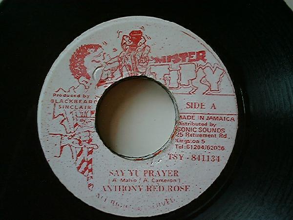 7inch Record ANTHONY RED ROSE - Say Yu Prayer TSY841134 Mister Tipsy Jamaica Reggae, Ska & Dub Used
7inch Record ANTHONY RED ROSE - Say Yu Prayer TSY841134 Mister Tipsy Jamaica Reggae, Ska & Dub Used