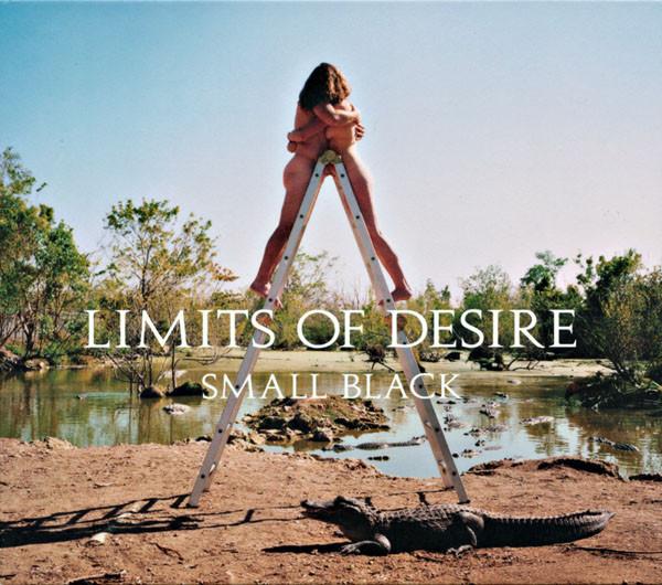 CD SMALL BLACK - Limits of Desire JAG208 Jagjaguwar 2013 US Dance & Electronica Used
CD SMALL BLACK - Limits of Desire JAG208 Jagjaguwar 2013 US Dance & Electronica Used