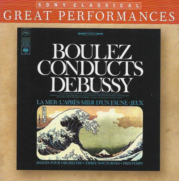 CD PIERRE BOULEZ CONDUCTS CLAUDE DEBUS - La Mer - L Après-Midi D Un Faune - 88697008162 Sony Classical 2006 Europe Classical Used
CD PIERRE BOULEZ CONDUCTS CLAUDE DEBUS - La Mer - L Après-Midi D Un Faune - 88697008162 Sony Classical 2006 Europe Classical Used