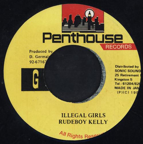 7inch Record RUDE BOY KELLY - Illegal Girls NONE Penthouse Recor 1990 Jamaica Reggae, Ska & Dub Used
7inch Record RUDE BOY KELLY - Illegal Girls NONE Penthouse Recor 1990 Jamaica Reggae, Ska & Dub Used