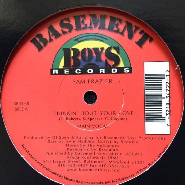 12inch Record PAMELA FRAZIER - Thinkin Bout Your Love BBR038 Basement Boys R 2000 US Dance & Electronica Used
12inch Record PAMELA FRAZIER - Thinkin Bout Your Love BBR038 Basement Boys R 2000 US Dance & Electronica Used
