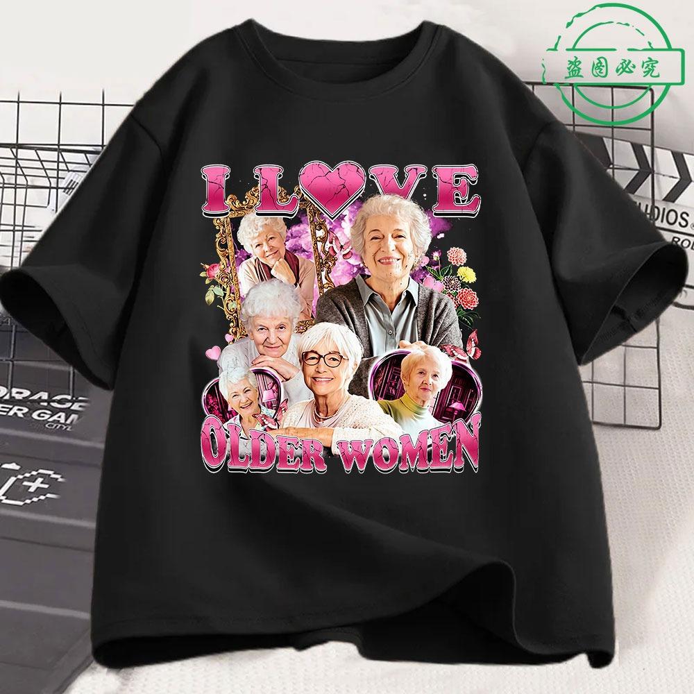 I Love Older Women Funny Meme Men s shirt Y2k Harajuku Graphic Tshirts Unisex Short Sleeve Women Streetwear Tshirt M
I Love Older Women Funny Meme Men s shirt Y2k Harajuku Graphic Tshirts Unisex Short Sleeve Women Streetwear Tshirt M