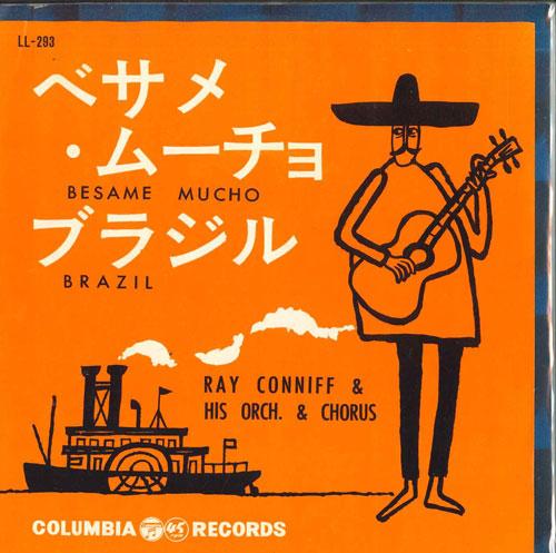 7inch Record RAY CONNIFF & HIS ORCH. & CHORUS - Besame Mucho / Brazil LL293 COLUMBIA 1961 Japan World Music Used
7inch Record RAY CONNIFF & HIS ORCH. & CHORUS - Besame Mucho / Brazil LL293 COLUMBIA 1961 Japan World Music Used