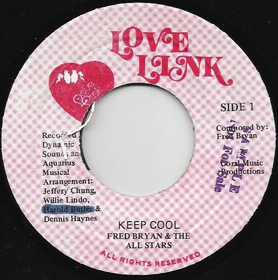 7inch Record FRED BRYAN THE ALL STARS Keep Cool NONE Love Link Jamaica Reggae Ska Dub Used
7inch Record FRED BRYAN THE ALL STARS Keep Cool NONE Love Link Jamaica Reggae Ska Dub Used
