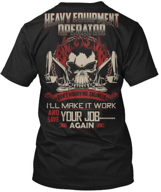 Fun Heavy Equipment Operator - Dont Worry Mr T-Shirt Made in USA Size S to 5XL Unisex T-Shirt M
Fun Heavy Equipment Operator - Dont Worry Mr T-Shirt Made in USA Size S to 5XL Unisex T-Shirt M
