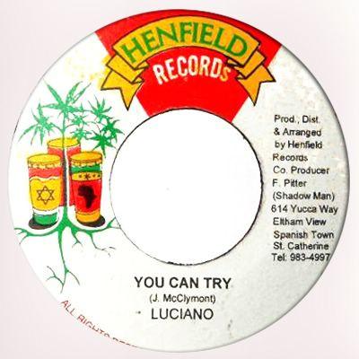 7inch Record LUCIANO You Can Try NONE Henfield Record 1999 Jamaica Reggae Ska Dub Used
7inch Record LUCIANO You Can Try NONE Henfield Record 1999 Jamaica Reggae Ska Dub Used