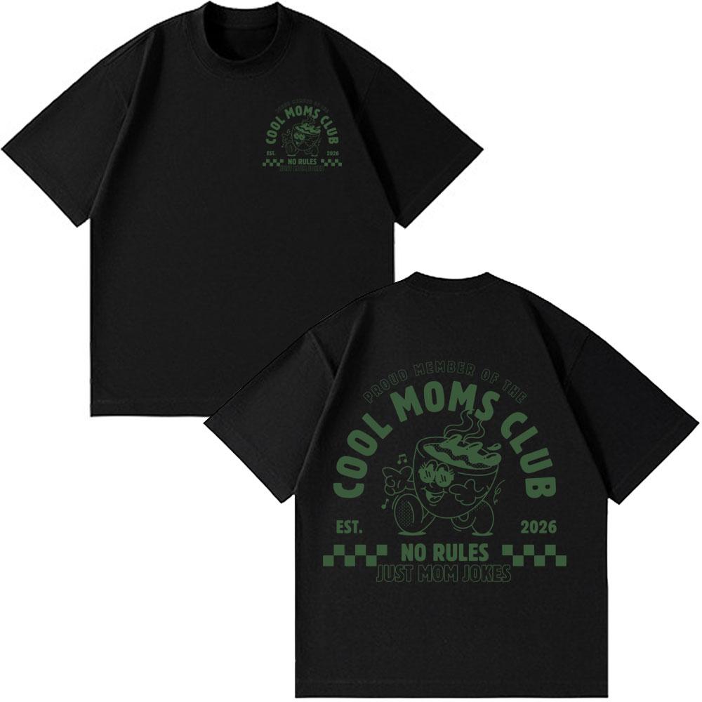Cool Moms Club Funny Coffee Meme Tees Men Women Fashion HipHop Tshirt Shortsleeved Loose Casual Oversized Tshirts Streetwear 4XL
Cool Moms Club Funny Coffee Meme Tees Men Women Fashion HipHop Tshirt Shortsleeved Loose Casual Oversized Tshirts Streetwear 4XL