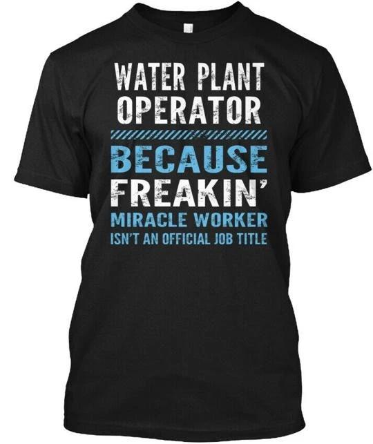 Water Plant Operator Because Freakin Miracle T shirt Made in USA Size S to 5XL L
Water Plant Operator Because Freakin Miracle T shirt Made in USA Size S to 5XL L