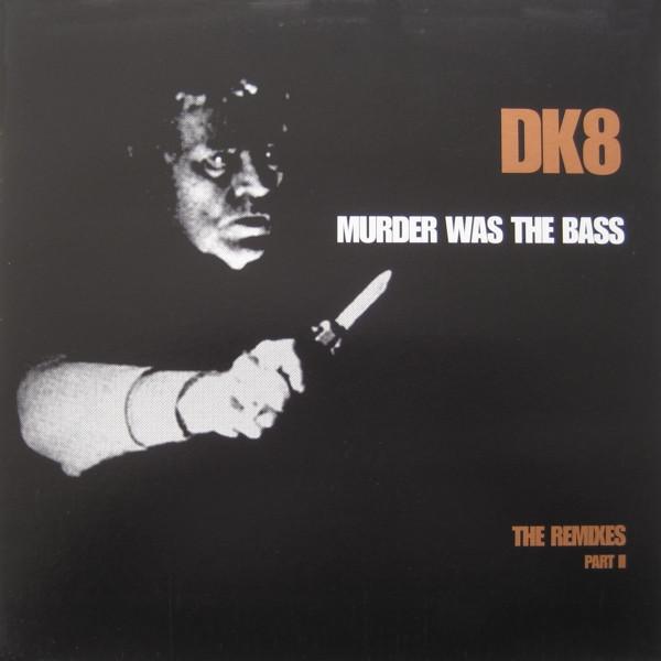 12inch Record DK - Murder Was The Bass (The Remixes Pa ELP11002 ELP Medien & Ve 2004 Germany Dance & Electronica Used
12inch Record DK - Murder Was The Bass (The Remixes Pa ELP11002 ELP Medien & Ve 2004 Germany Dance & Electronica Used