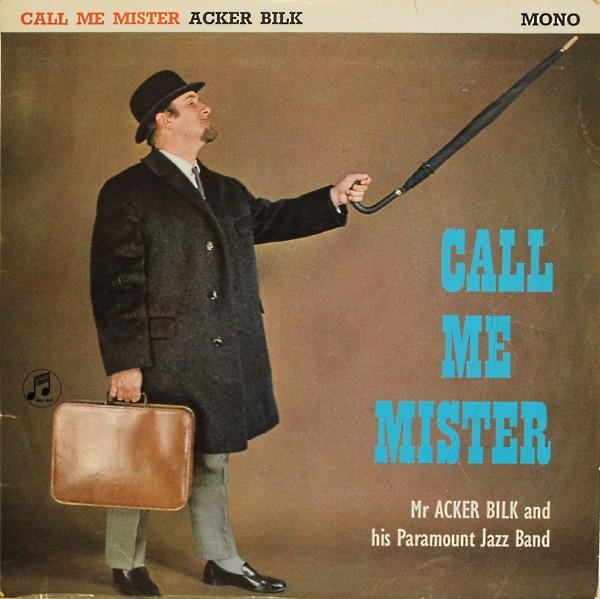 LP Record ACKER BILK HIS PARAMOUNT JAZZ BAN Call Me Mister 33SX1525 Columbia 1963 UK Jazz Used
LP Record ACKER BILK HIS PARAMOUNT JAZZ BAN Call Me Mister 33SX1525 Columbia 1963 UK Jazz Used