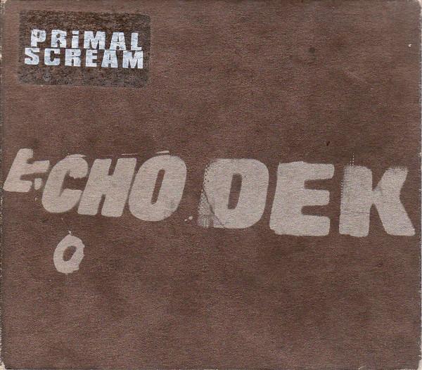 CD PRIMAL SCREAM - Echo Dek CRECD224 Creation Record 1997 UK Dance & Electronica Used
CD PRIMAL SCREAM - Echo Dek CRECD224 Creation Record 1997 UK Dance & Electronica Used