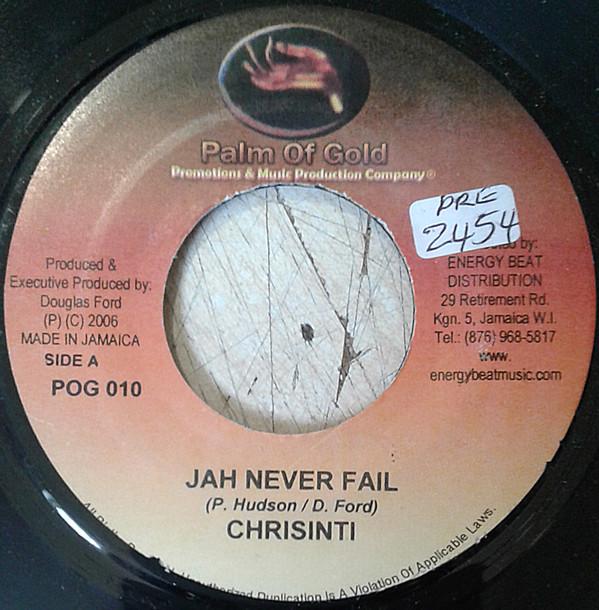 7inch Record CHRISINTI - Jah Never Fail POG010 Palm Of Gold 2006 Jamaica Reggae, Ska & Dub Used
7inch Record CHRISINTI - Jah Never Fail POG010 Palm Of Gold 2006 Jamaica Reggae, Ska & Dub Used