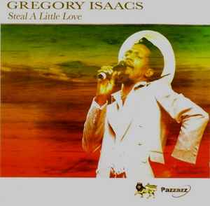 CD ISAACS, GREGORY - Steal a Little Love 1PAZZ0531 Pazzazz 2004 Europe Reggae, Ska & Dub Used
CD ISAACS, GREGORY - Steal a Little Love 1PAZZ0531 Pazzazz 2004 Europe Reggae, Ska & Dub Used