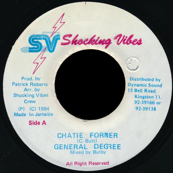 7inch Record GENERAL DEGREE - Chatie Former NONE Shocking Vibes 1994 Jamaica Reggae, Ska & Dub Used
7inch Record GENERAL DEGREE - Chatie Former NONE Shocking Vibes 1994 Jamaica Reggae, Ska & Dub Used