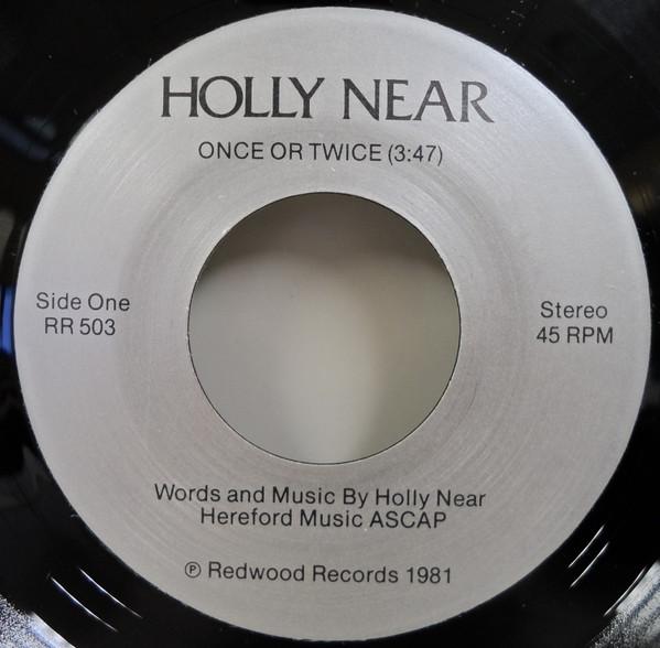 7inch Record HOLLY NEAR Once Or Twice RR503 Redwood Records 1981 US Rock Used
7inch Record HOLLY NEAR Once Or Twice RR503 Redwood Records 1981 US Rock Used