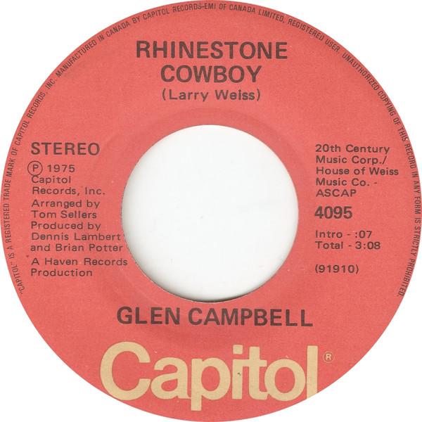 7inch Record GLEN CAMPBELL Rhinestone Cowboy 4095 CAPITOL 1975 Canada Pop Used
7inch Record GLEN CAMPBELL Rhinestone Cowboy 4095 CAPITOL 1975 Canada Pop Used