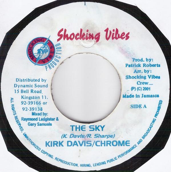 7inch Record KIRK DAVIS CHROME 14 U.K. WOR The Sky Im Free NONE Shocking Vibes 2001 Jamaica Reggae Ska Dub Used
7inch Record KIRK DAVIS CHROME 14 U.K. WOR The Sky Im Free NONE Shocking Vibes 2001 Jamaica Reggae Ska Dub Used