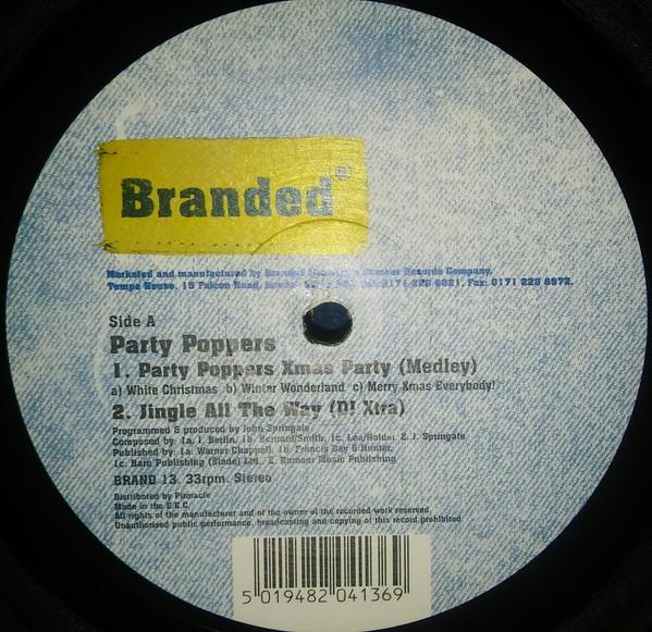 12inch Record PARTY POPPERS - Christmas Party / Motown Party BRAND13 Branded Records 1998 UK Dance & Electronica Used
12inch Record PARTY POPPERS - Christmas Party / Motown Party BRAND13 Branded Records 1998 UK Dance & Electronica Used