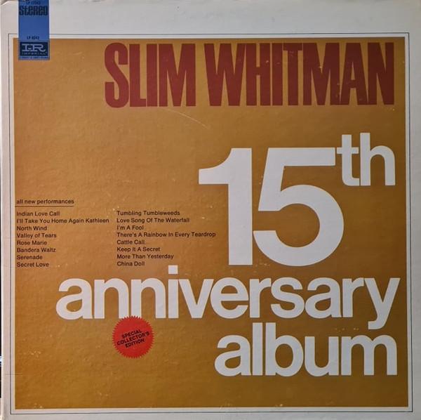 LP Пластинка СЛИМ УИТМАН - Юбилейный альбом к 15-летию LP12342 IMPERIAL 1967 США Кантри Б/у
LP Пластинка СЛИМ УИТМАН - Юбилейный альбом к 15-летию LP12342 IMPERIAL 1967 США Кантри Б/у