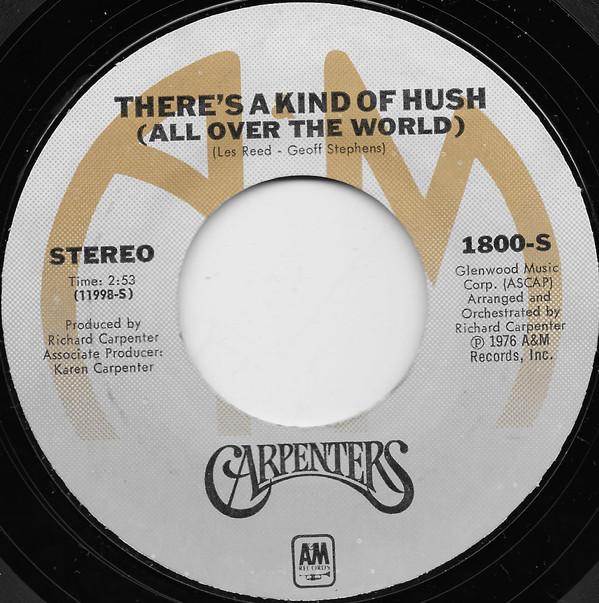 7inch Record CARPENTERS - There s A Kind Of Hush (All Over Th 1800S A&M Records 1976 US Pop Used
7inch Record CARPENTERS - There s A Kind Of Hush (All Over Th 1800S A&M Records 1976 US Pop Used