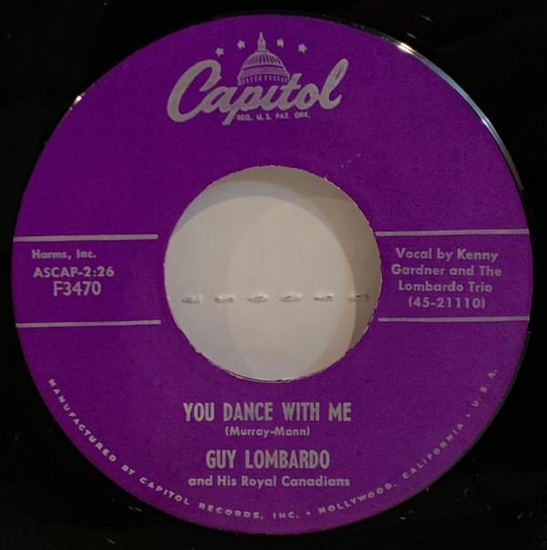 7inch Record GUY LOMBARDO & HIS ROYAL CANADIANS - You Dance With Me F3470 CAPITOL 1956 US Jazz Used
7inch Record GUY LOMBARDO & HIS ROYAL CANADIANS - You Dance With Me F3470 CAPITOL 1956 US Jazz Used