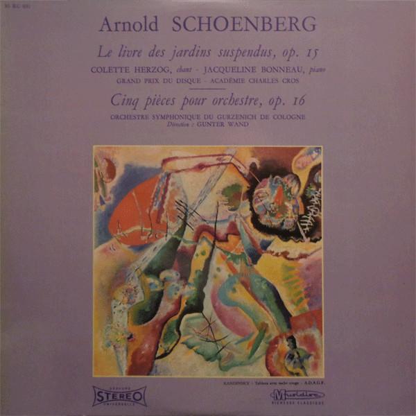 LP Record ARNOLD SCHOENBERG Le Livre Des Jardins Suspendus Op. RC691 Musidisc France Classical Used
LP Record ARNOLD SCHOENBERG Le Livre Des Jardins Suspendus Op. RC691 Musidisc France Classical Used