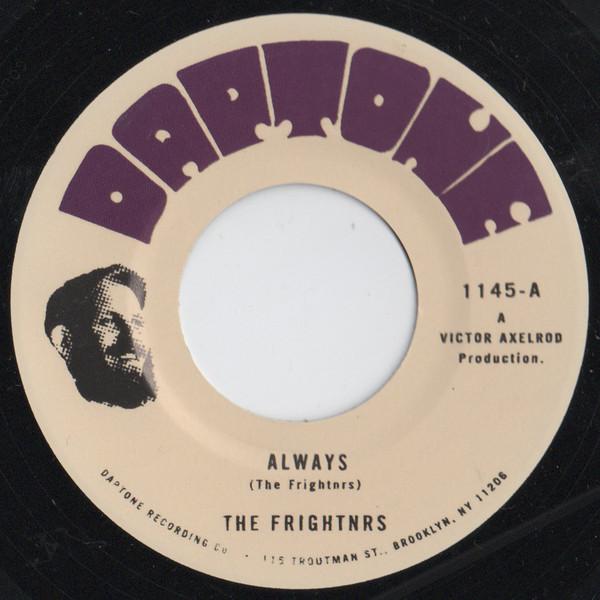 7inch Record FRIGHTNRS - Always 1145 DAPTONE 2022 US Reggae, Ska & Dub
7inch Record FRIGHTNRS - Always 1145 DAPTONE 2022 US Reggae, Ska & Dub