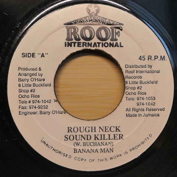 7inch Record BANANA MAN - Rough Neck Sound Killer NONE Roof Internatio 1993 Jamaica Reggae, Ska & Dub Used
7inch Record BANANA MAN - Rough Neck Sound Killer NONE Roof Internatio 1993 Jamaica Reggae, Ska & Dub Used