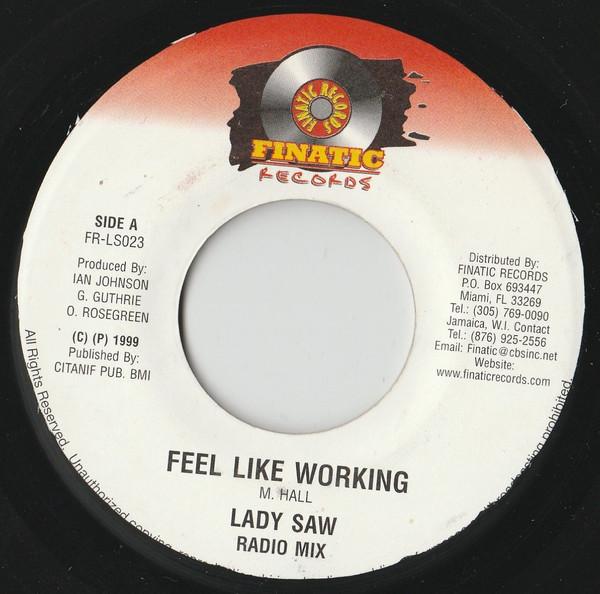 7inch Record LADY SAW - Feel Like Working FRLS023 Finatic Records 1999 US Reggae, Ska & Dub Used
7inch Record LADY SAW - Feel Like Working FRLS023 Finatic Records 1999 US Reggae, Ska & Dub Used