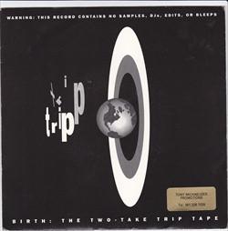 7inch Record TRIP 11 Birth The Two Take Trip Tape MIKHA1 South Side Reco 1990 UK Rock Used
7inch Record TRIP 11 Birth The Two Take Trip Tape MIKHA1 South Side Reco 1990 UK Rock Used