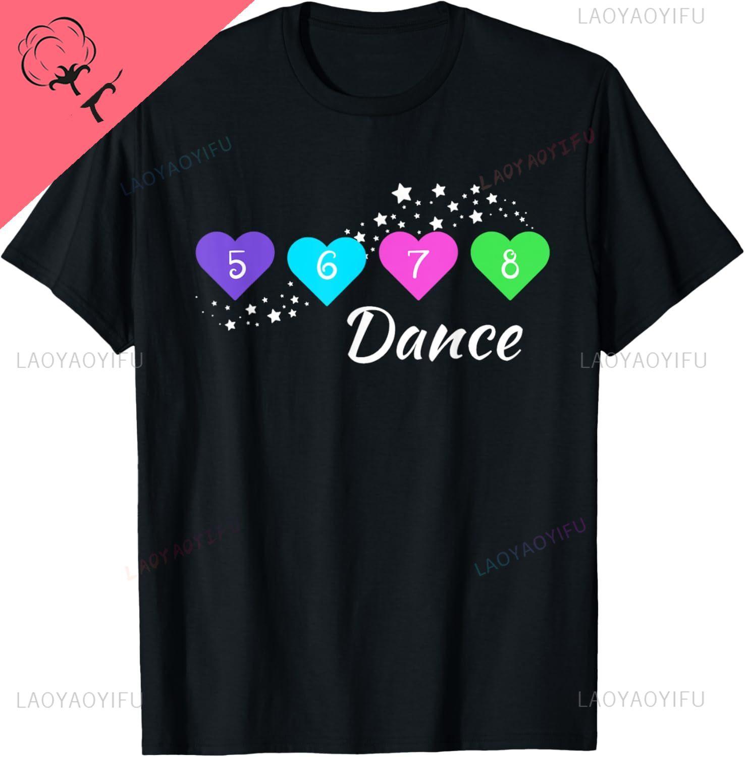 5 6 7 8 Dance for Girls Women Kids Youth Dance Apparel TShirt Cotton Graphic T Shirts Unisexs Clothing Camisas Streetwear S
5 6 7 8 Dance for Girls Women Kids Youth Dance Apparel TShirt Cotton Graphic T Shirts Unisexs Clothing Camisas Streetwear S