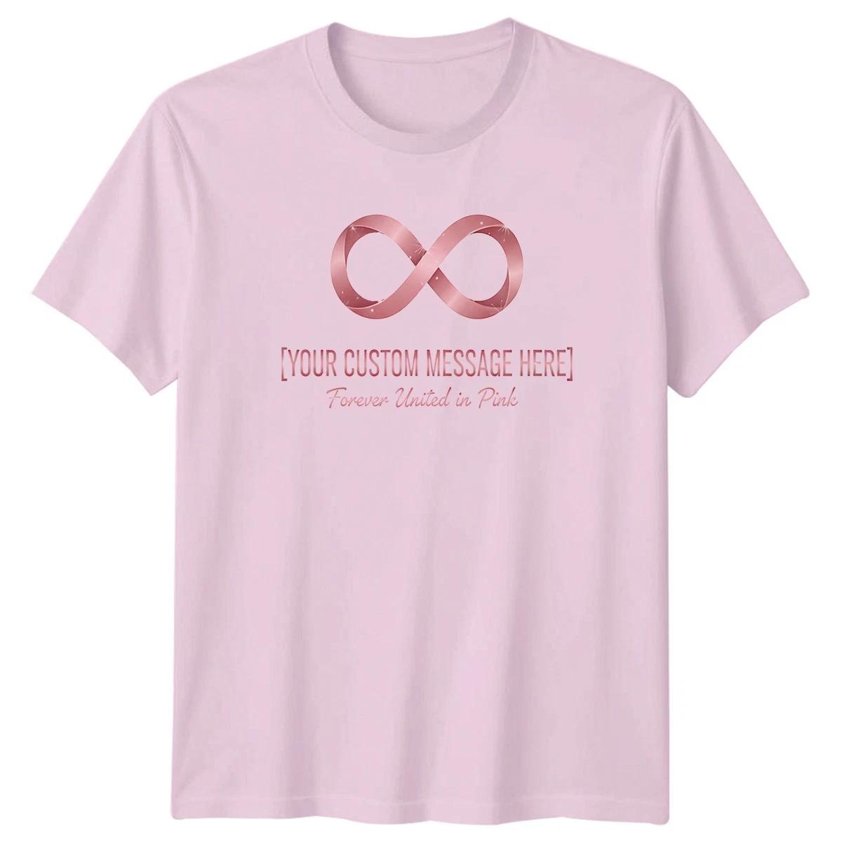 Infinity Your Custom Message Here Forever United In Pink Breast Cancer Awareness 3XL
Infinity Your Custom Message Here Forever United In Pink Breast Cancer Awareness 3XL