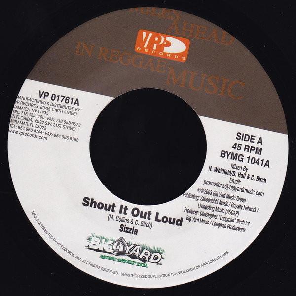 7inch Record SIZZLA - Shout It Out Loud BYMG1041 Big Yard Music 2003 Jamaica Reggae, Ska & Dub Used
7inch Record SIZZLA - Shout It Out Loud BYMG1041 Big Yard Music 2003 Jamaica Reggae, Ska & Dub Used