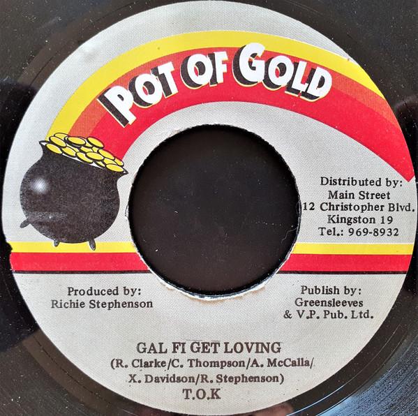 7inch Record T.O.K. - Gal Fi Get Loving NONE Pot Of Gold 1998 Jamaica Reggae, Ska & Dub Used
7inch Record T.O.K. - Gal Fi Get Loving NONE Pot Of Gold 1998 Jamaica Reggae, Ska & Dub Used